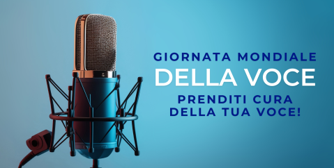 Giornata Mondiale della Voce: prenditi cura della TUA voce!