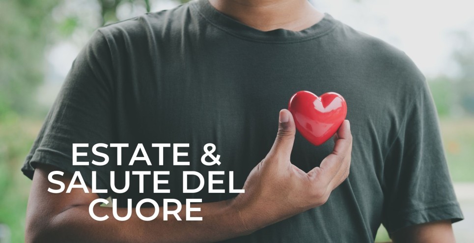Estate e salute del cuore: cosa sapere